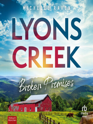 cover image of Lyons Creek Broken Promises